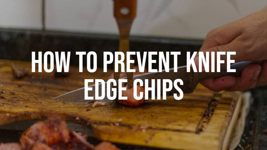 How to prevent knife edge chips